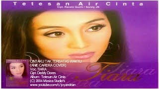 Tiara Cintaku Tak Terbatas Waktu anie Carera Cover