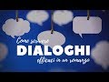 Come scrivere dialoghi efficaci in un romanzo