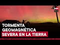 La mayor tormenta solar desde 2003 impacta la Tierra