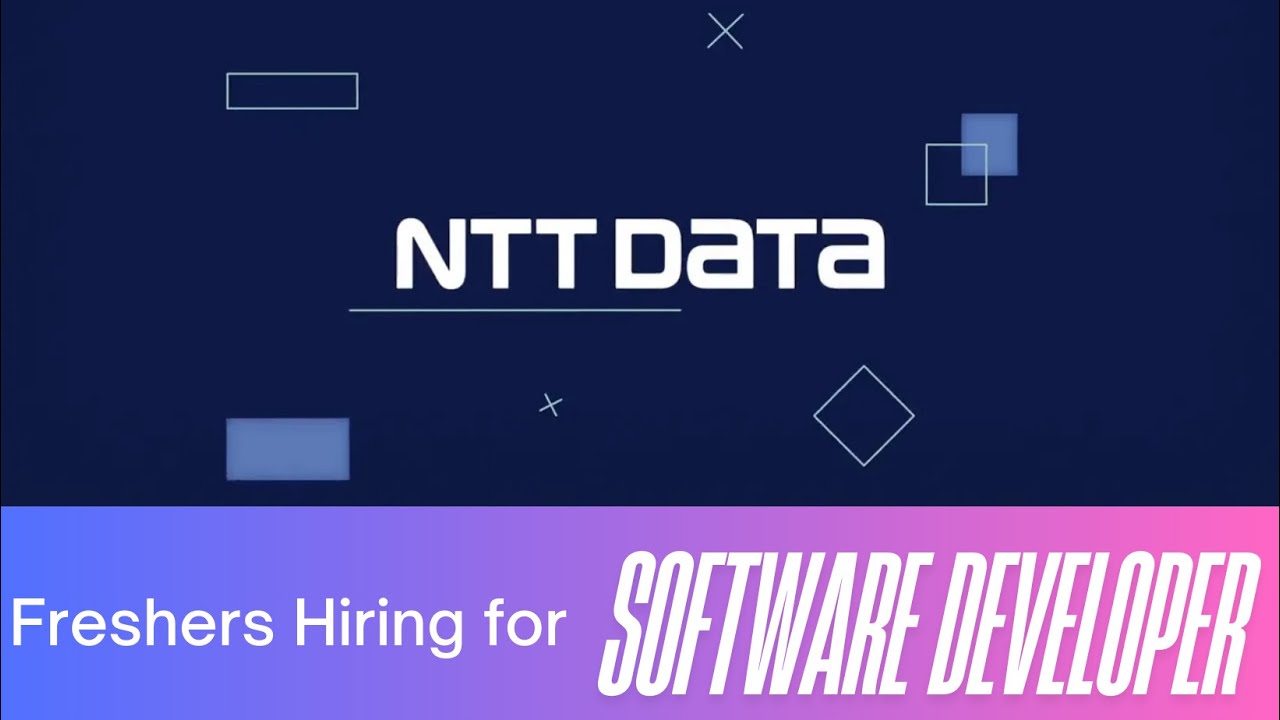 🔥 NTT DATA Hiring | Software Developer | Hybrid Work | Freshers ...
