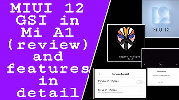 MIUI 12 GSI in MI A1 review and features detail | The Technical Avengers