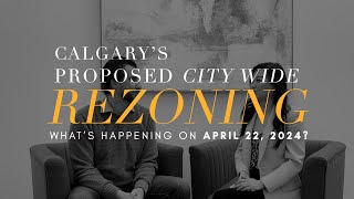 Calgary’s Proposed City Wide Rezoning | Calgary Housing Strategy | R-CG Zoning Change