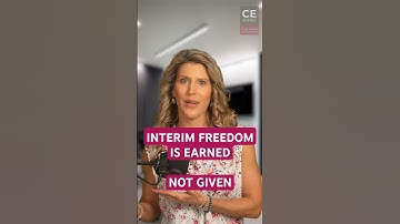 Interim Freedom is EARNED, NOT GIVEN