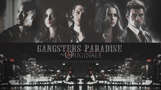 the originals | gangster’s paradise.