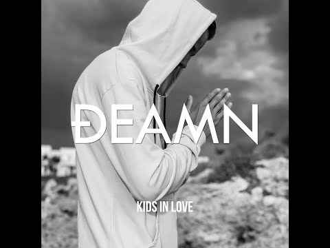 DEAMN - Kids In Love (Audio)