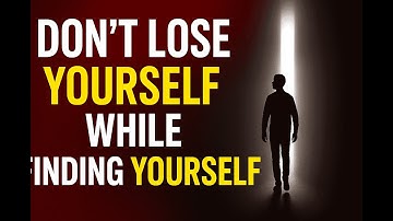 How to Not Lose Yourself While Finding Yourself – A Journey Back to Your True Self