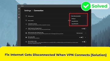 Fix Internet Gets Disconnected When VPN Connects [Solution]