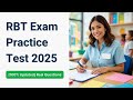 RBT Exam Practice Test 2025: Real Questions & Answers β