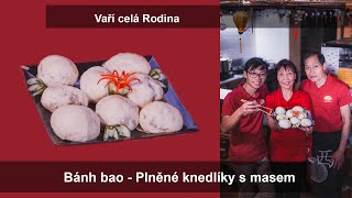 Bánh bao - Tradiční knedlíky plněné masem