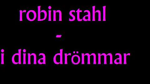 robin stahl - i dina drmmar