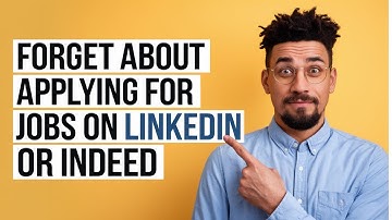 Forget about Applying for Jobs on LinkedIn or Indeed and Do This Instead