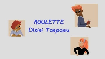 Roulette - Disini Tanpamu (Official Lyric Video)