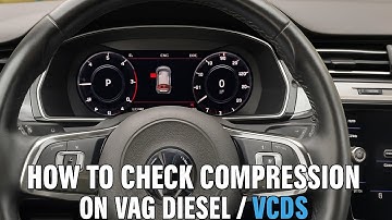 DIY Compression Test on 2.0 TDI VW Engines Using VCDS