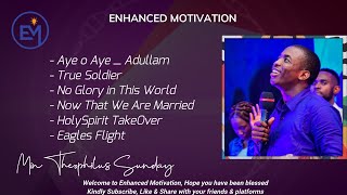 Min. Theophilus Sunday - Intense Worship | Adullam | True Solder | Now That We Are Married