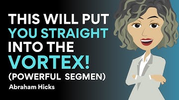This will put You Straight into the Vortex Instantly [Powerful] ✨🤗 Abraham Hicks 2025