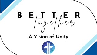 Better Together: A Vision of Unity | Pastor Rohan Anderson