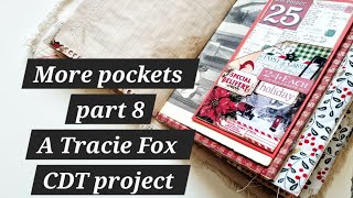 Lets add more pockets to the Christmas journal. A@TracieFoxCreative CDT  project (ad feature)