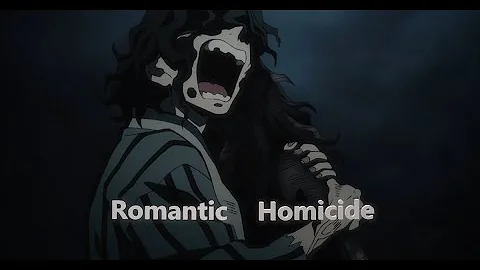 Romantic homicide - demon slayer AMV