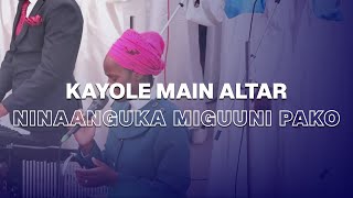 Ninaanguka Miguuni Pako | Kayole Main Altar Worship