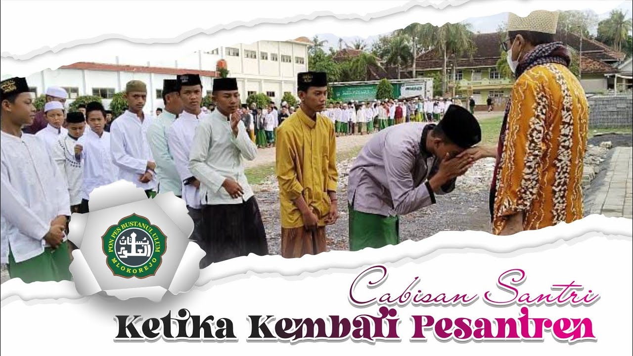 Tradisi Cabisan, Santri PP. Bustanul Ulum Mlokorejo Ketika Kembali Ke Pesantren.