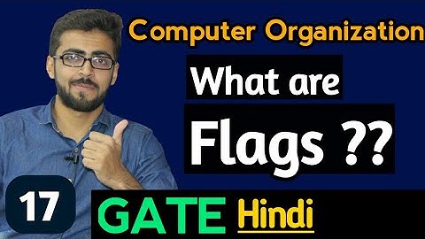 flags in Computer Organization and Architecture | What is flag ? | GATE Lectures