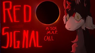 •Red Signal• A Sol M.A.P. Call (22/34 OPEN) by crunchybag 273 views 5 months ago 2 minutes, 11 seconds