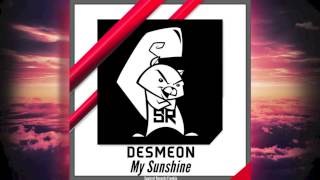 Desmeon - My Sunshine