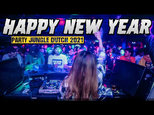 DJ OPENING HAPPY NEW YEAR 2021 ( PARTY JUNGLE DUTCH FULL BASS PALING NGEGAS ) class=