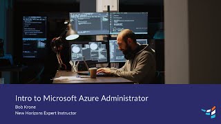 Intro to Microsoft Azure Administrator