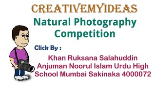 Natural Photography I By Khan Ruksana Salahuddin I Creativemyideas I Think Different
