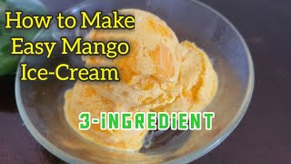 HOW TO MAKE EASY MANGO ICE CREAM | 3 ingredients | EASY HOMEMADE MANGO ICE CREAM |Patok Pang Negosyo