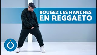 Comment bouger les HANCHES pour danser du REGGAETON 🧢👟 Pas de Reggaeton pour HOMME