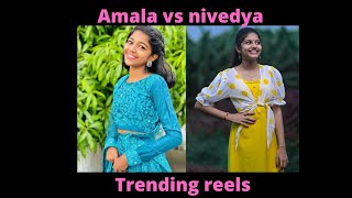 amala vs nivedya treanding reels who is the best comment the one