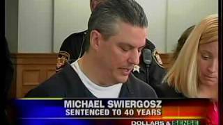 Swiergosz gets 40 years in jail