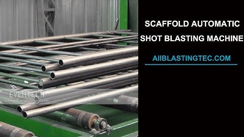 Scaffolding Automatic Shot Blasting Machine, Sandblasting Machine for Scaffoldings Wroking Videos