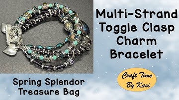 Multi-Strand Toggle Clasp Charm Bracelet using the Spring Splendor Treasure Bag