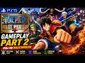 One Piece Pirate Warriors 4 PS5 Gameplay Part 2 | Full HD Walkthrough