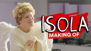 MAKING OF: ISOLA