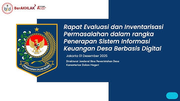 Evaluasi & Inventarisasi Permasalahan dlm rangka Penerapan Sistem Informasi KeuDes Berbasis Digital