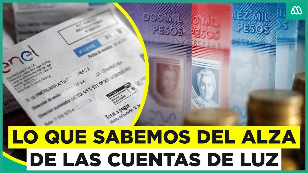 ¿Por qué subirá la luz? Las razones de la inminente alza de las cuentas ...
