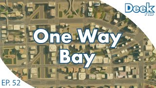 One Way Bay Ep.52 - Major Highway Fix - Cities Skylines