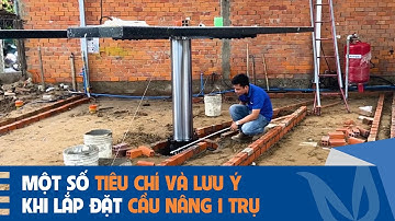 Một số lưu ý và tiêu chí khi lắp đặt cầu nâng 1 trụ âm nền kiểu chữ H