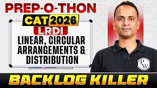 Arrangements & Distribution for CAT | LR Marathon Class | CAT Preparation | CAT 2026 PREP-O-THON