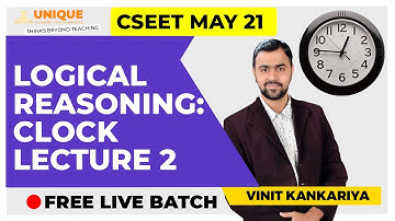FREE CSEET- Logical Reasoning- Clock 2 May 2021
