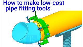 How to Make Low Cost Tools for Pipe Fitting