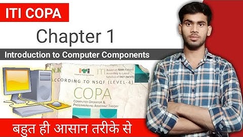 Chapter 1 | ITI COPA | Introduction to Computer Components in hindi #iti #cmcq #copa