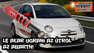 Életveszélyes lett az Abarth