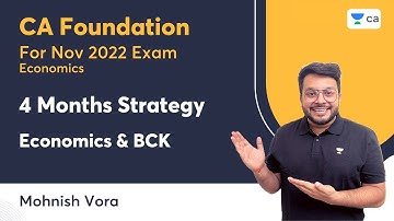 4 Months Strategy | Economics & BCK | Nov 2022 | Mohnish Vora | CA Foundation