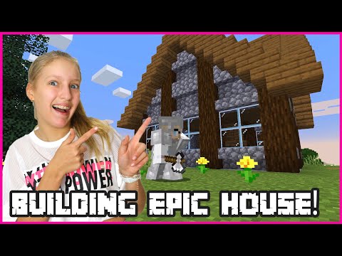 BUILDING MY EPIC HOUSE!