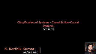 Causal & Non-Causal Systems |Solved problems| (LEC 19)